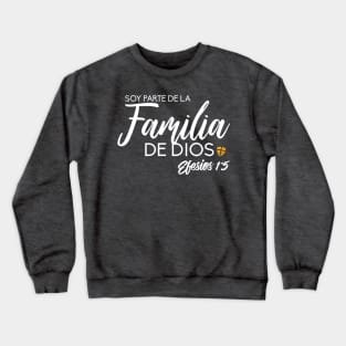 Famila de Dios Crewneck Sweatshirt